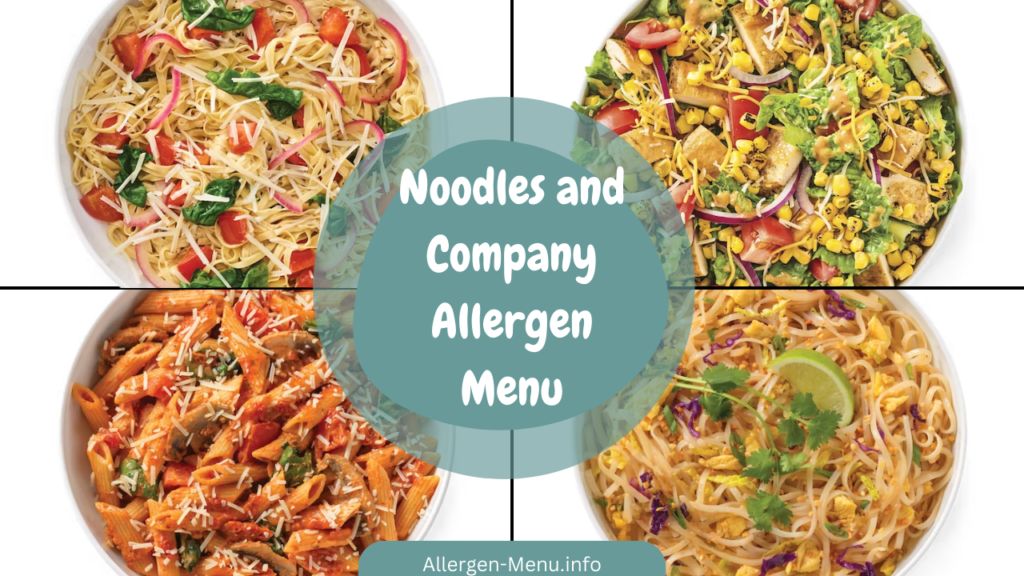 Noodles and Company Allergen Menu